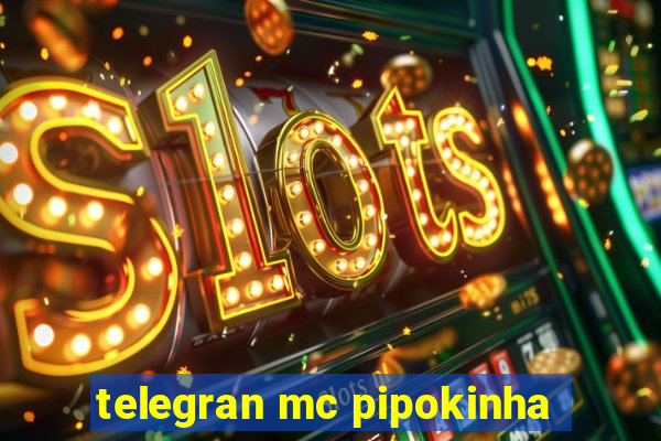 telegran mc pipokinha